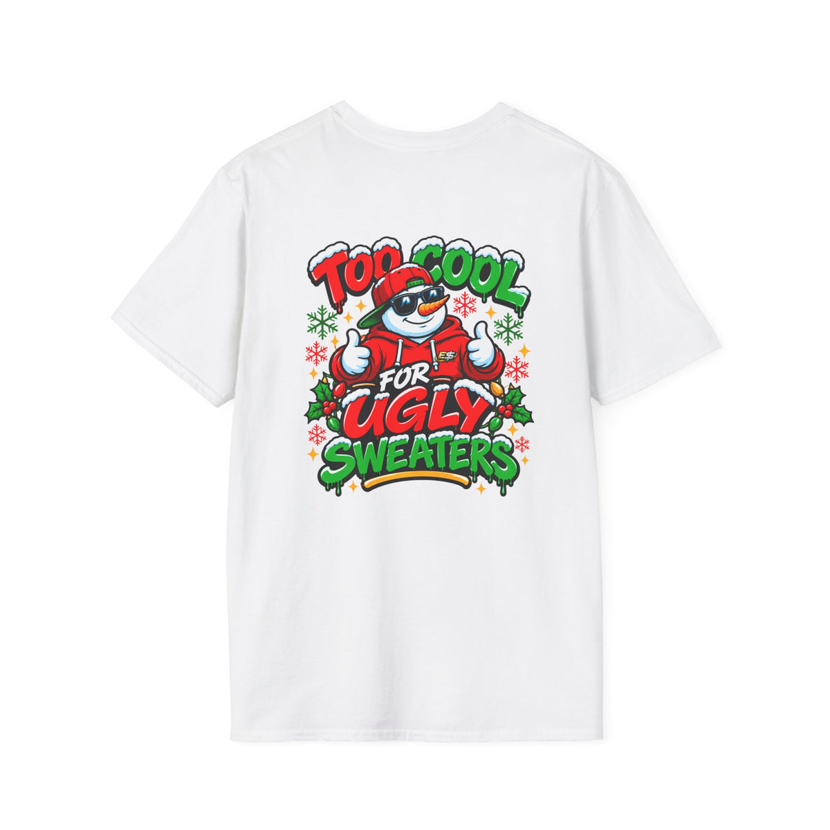Too Cool for Ugly Sweaters T-Shirt