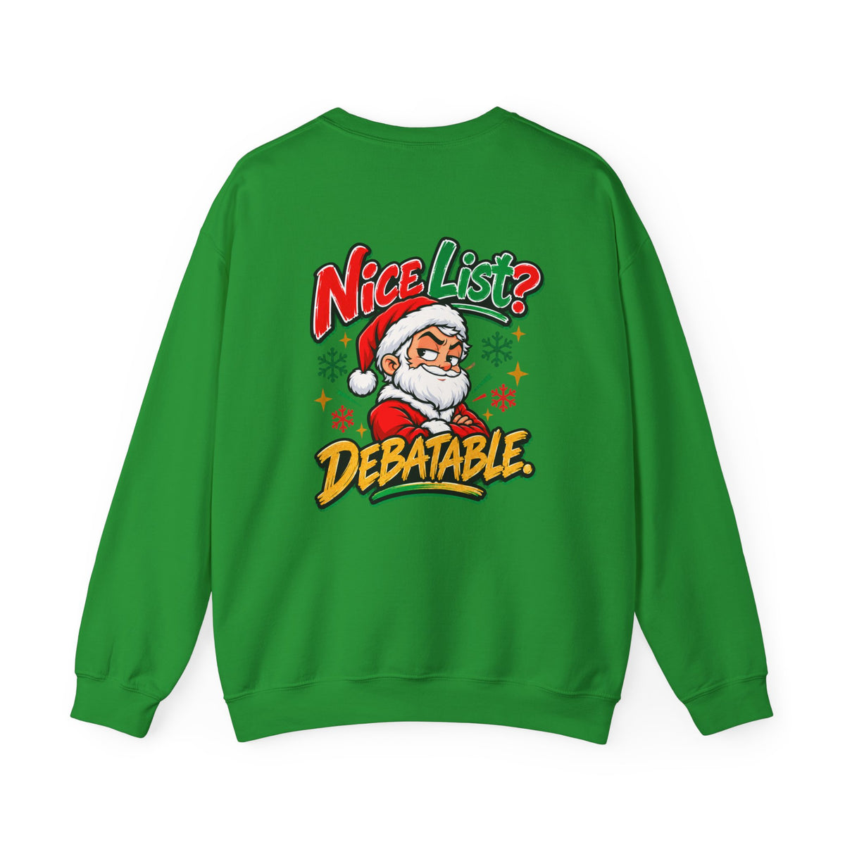 Christmas Sweatshirt - "Nice List? Debatable." Santa Graphic Crewneck