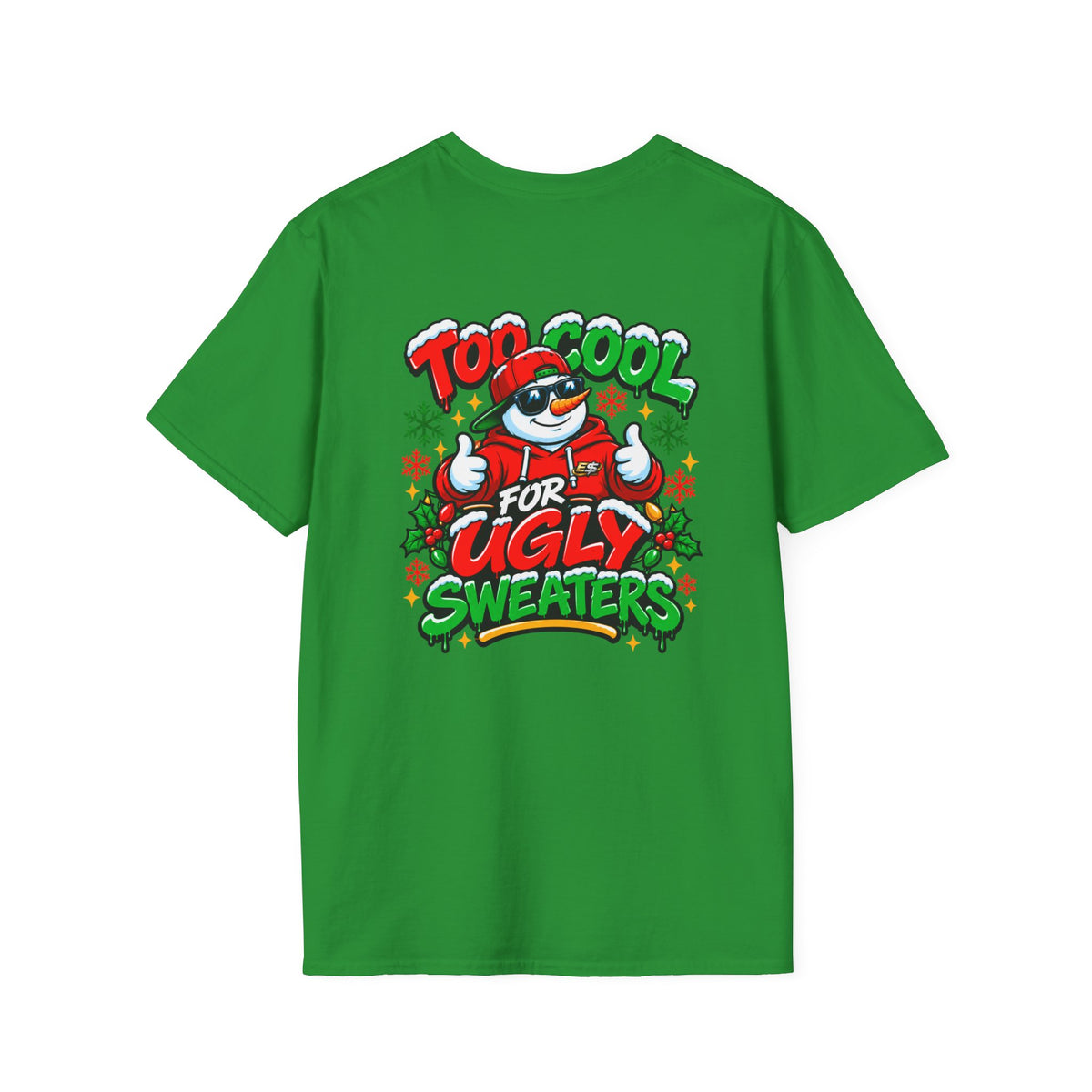 Too Cool for Ugly Sweaters T-Shirt